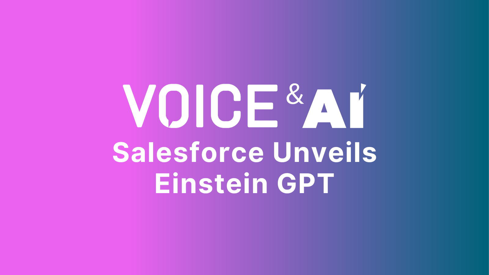 Salesforce Unveils Einstein GPT